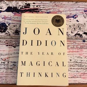 The Year of Magical Thinking by Joan Didion